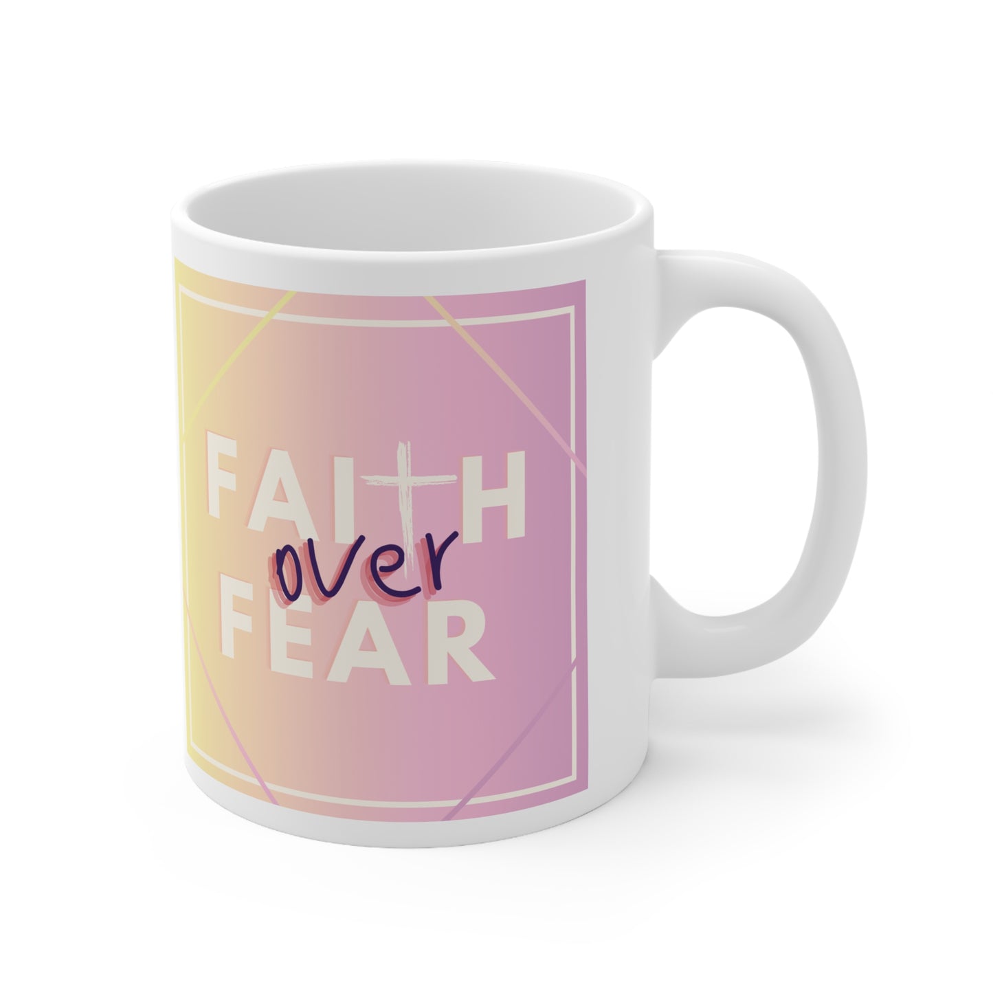 Faith over Fear- Pink 11oz Mug