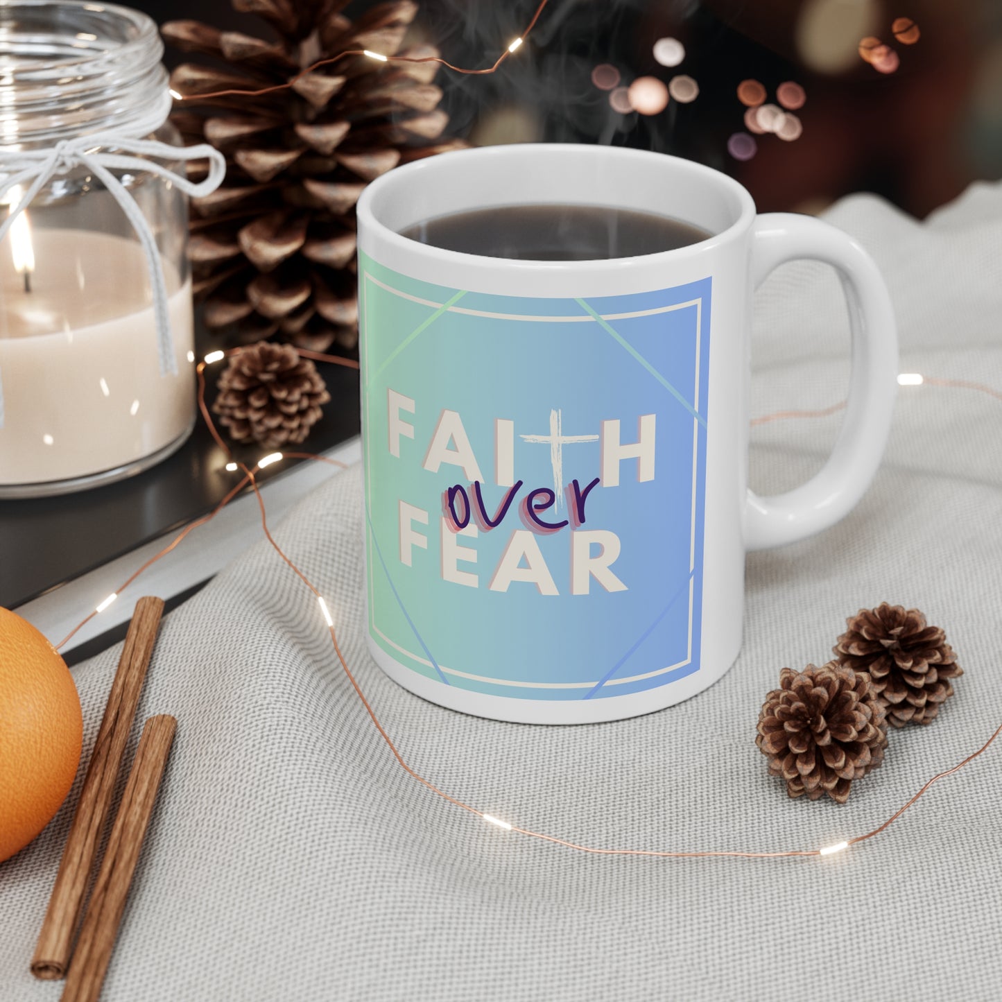 Faith over Fear- Blue 11oz Mug