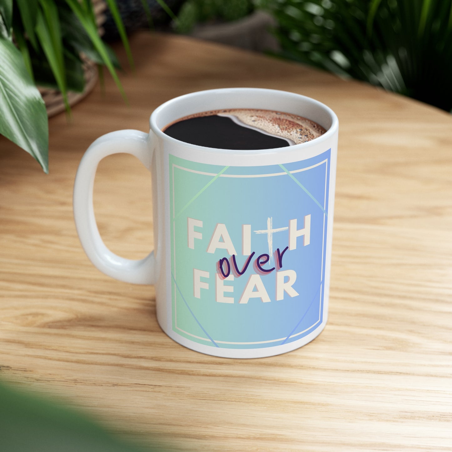 Faith over Fear- Blue 11oz Mug