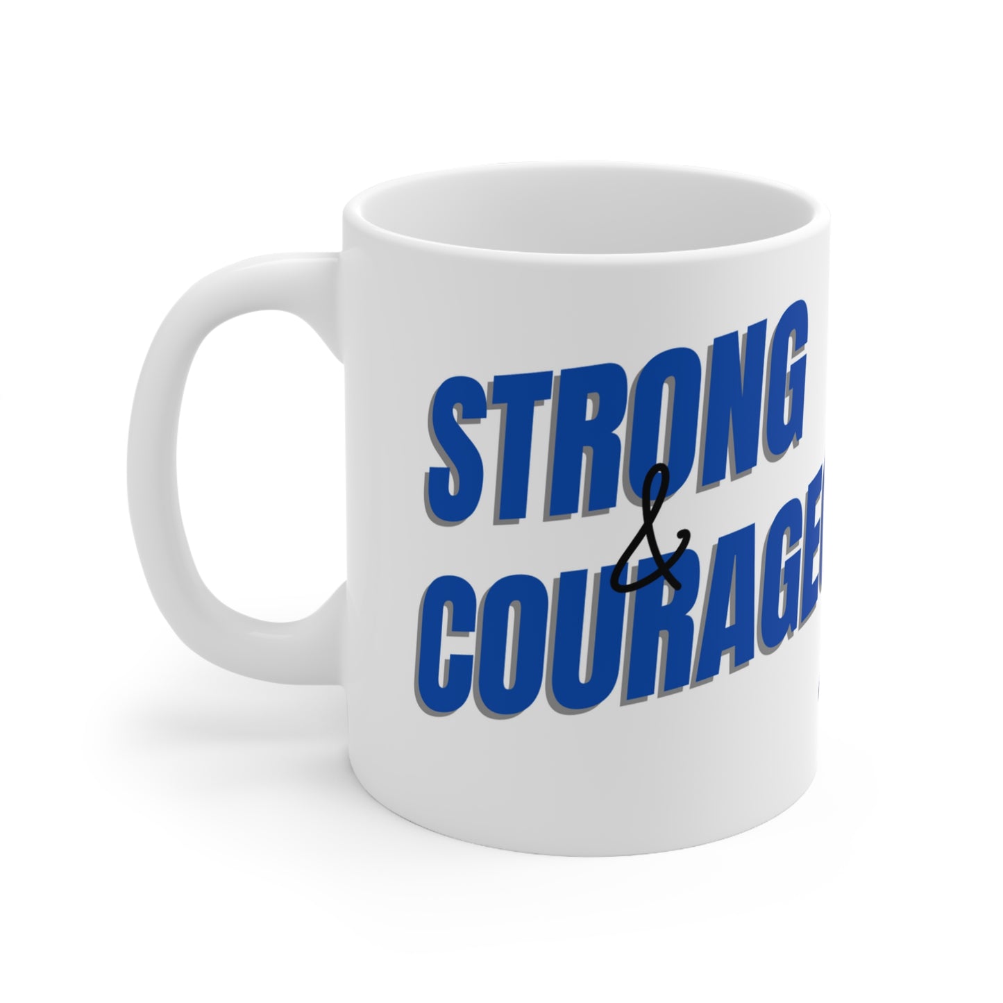 Strong & Courageous- Blue