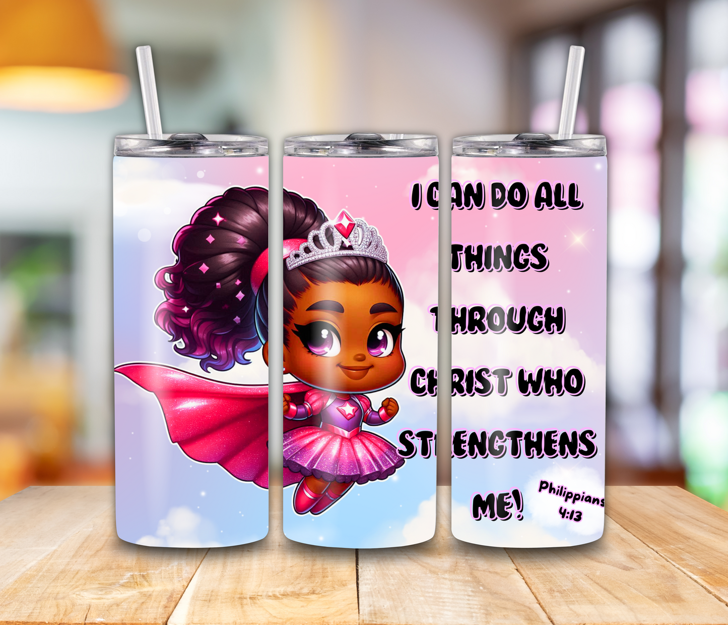 I can Do All Things- Girl Tumbler